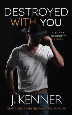 Destroyed With You - Paperback By Kenner J - GOOD • $13.98