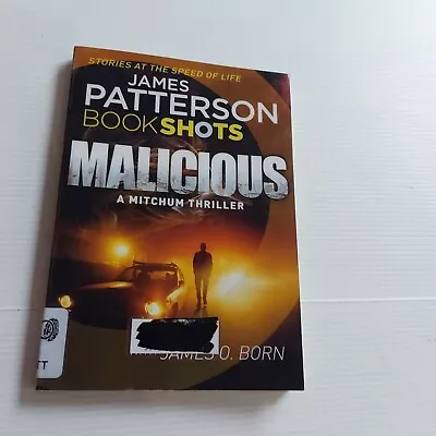 Malicious Book Shots A Mitchum Thriller By James Patterson PB In Aust Now • $18
