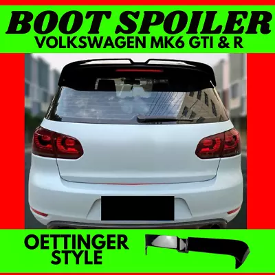 Gloss Black Oettinger Spoiler For Mk6 Golf Volkswagen GTI & R VW Boot Wing Hatch • $199
