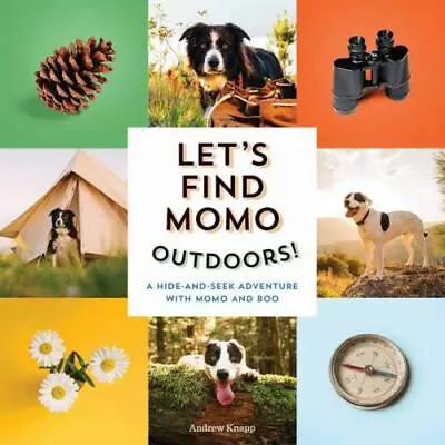 Let's Find Momo Outdoors!: A Hide-and-Seek Adventure With Momo And Boo • $5.98