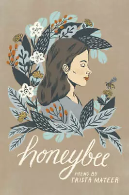 Honeybee - Paperback By Mateer Trista - GOOD • $4.67
