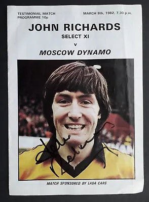 £10 • Buy SIGNED John Richards XI V Moscow Dynamo Testimonial 1982 Wolverhampton Wanderers