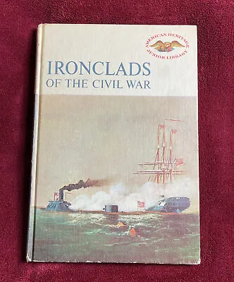 American Heritage Junior Library Ironclads Of The Civil War (FEHB 1964) • $50