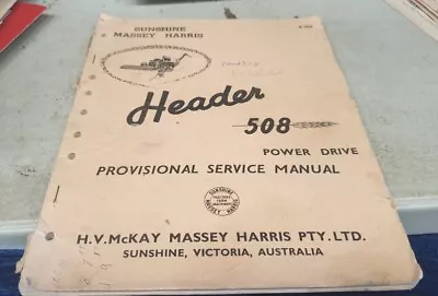 SUNSHINE MASSEY HARRIS  508 Header Factory Service Manual  • $29.95