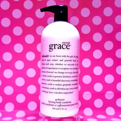 $132.04 • Buy Philosophy Eternal Grace Perfumed Firming Body Emulsion 32 Oz Size Pump In