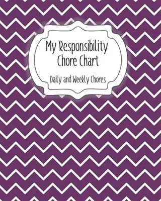 My Responsibility Chore Chart: Daily And Weekly Chores For Children By Momma... • $13.98
