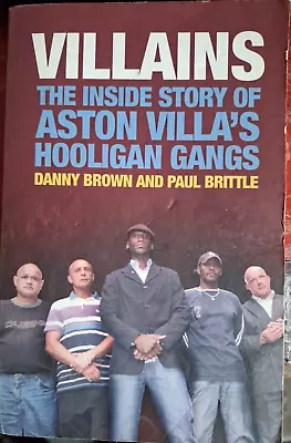 Villains  -  Inside Story Of Aston Villa's Hooligan Gangs Book • £8.99