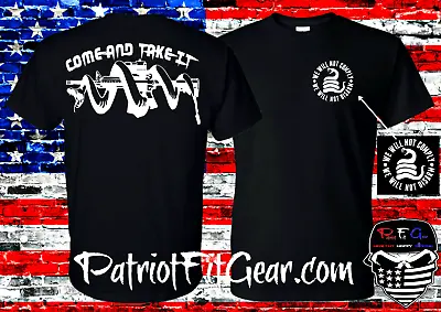 T-shirtMolon LabeCome And Take ItWe Will Not DisarmGun RightsWe The People • $18.95