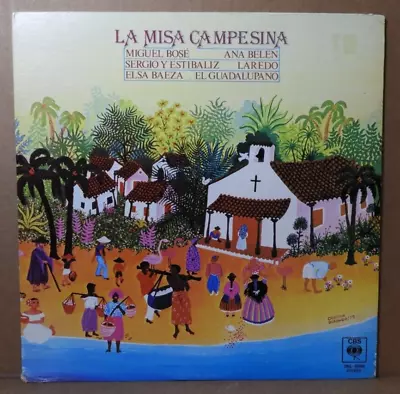 La Misa Campesina (miguel Bose/ana Belen) 1979 (cbs/dml60304) Vg/ex!! • $16.99