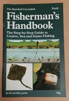 MAGAZINE - Marshall Cavendish Fisherman's Handbook (1977) Fishing Guide Pt #9 • £2.50