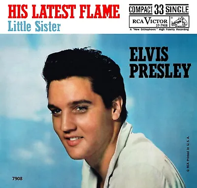 COMPACT 33 Elvis Presley  His Latest Flame / Little Siste  RCA Victor 37-7908  • $39