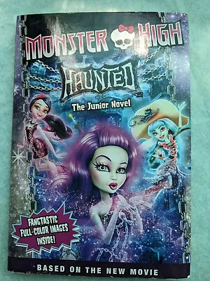 Monster High: Haunted: The Junior Novel; Mo- Paperback 0316377392 Perdita Finn • $4