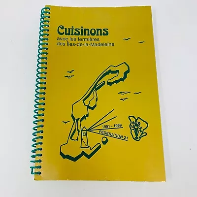 2005 Cuisinons Avec Les Fermières Des îles-de-la-Madeleine Cuisine Recettes • $20.49