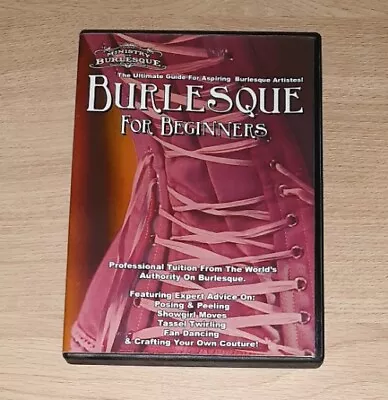 £7.99 • Buy BURLESQUE FOR BEGINNERS - The Ultimate Guide For Aspiring Artistes! (DVD)