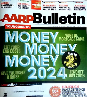 AARP BULLETIN January February 2024 MONEY CUT YOUR COSTS Win The Mortgage Game • $14.99