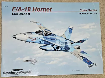 F/A-18 Hornet In Action Squadron/Signal Aircraft No. 214 The Color Series • $14