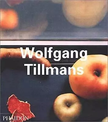 Wolfgang Tillmans (Contemporary Artists (Phaidon)) - Paperback - GOOD • $53.17