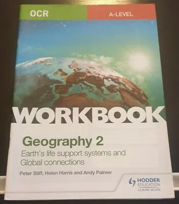 OCR A-level Geography Workbook 2: Earth's Life Support Systems And Global • £6.89