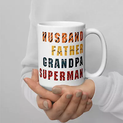 HUSBAND FATHER GRANDPA SUPERMAN White Mug / Fathers / Dads Birthday GIFT • $17.99