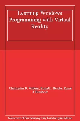 Learning Windows Programming With Virtual Reality By Christopher • $23.76