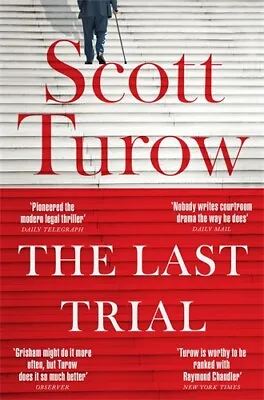 $20.66 • Buy NEW BOOK The Last Trial: A Kindle County Legal Thriller Book 10 By Scott Turow (
