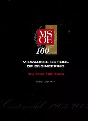 MSOE: MILWAUKEE SCHOOL OF ENGINEERING: THE FIRST 100 YEARS - Hardcover EXCELLENT • $45.95