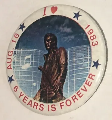 1983 Nice Condition Vintage Elvis Presley 6 Years Is Forever Pinback Button Pin • $14.99