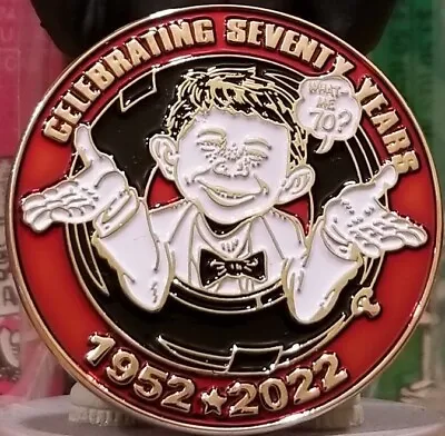 MAD Magazine Celebrating Seventy Years 1952*2022 Alfred E. Neuman Coin Pathtag • $10