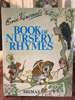 Book Of Nursery Rhymes Eric Kincaid 1985 • $14.99