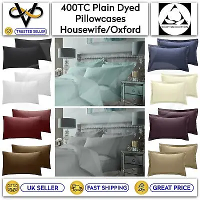 Luxury 400 TC Plain Dyed Pillowcases Housewife/Oxford 100% Egyptian Cotton • £5.95