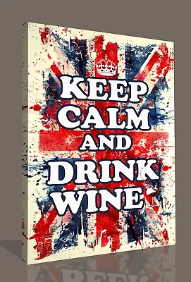 Keep Calm Art Print Red White Blue Drink Wine Quote Framed Canvas Wall Picture • £89.99