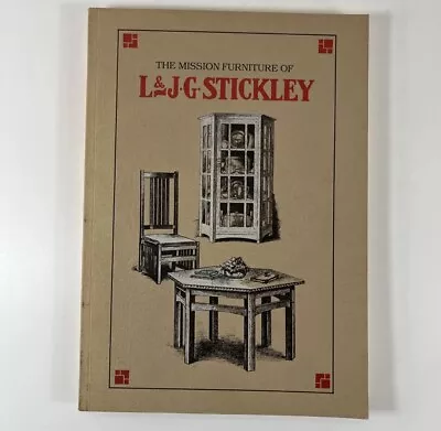 THE MISSION FURNITURE OF L & JG STICKLEY - Stephen Gray - 1989  • $24.45