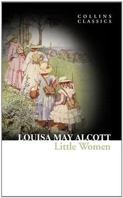 Little Women (Collins Classics) By Louisa May Alcott • £2.39