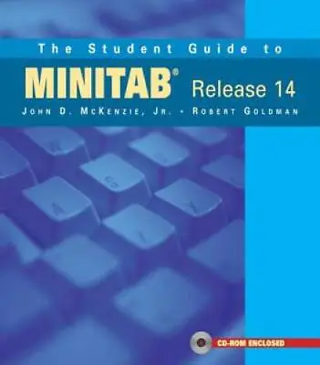 The Student Guide To MINITAB Release 14 - CD-ROM By McKenzie John - ACCEPTABLE • $6.78