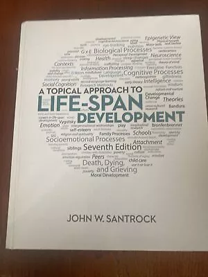 A Topical Approach To Life-Span Development By John Santrock (2013 Hardcover) • $24