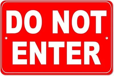 Do Not Enter Sign No Trespassing Sign No Entry Sign Indoor/Outdoor 8x12 • $10.07