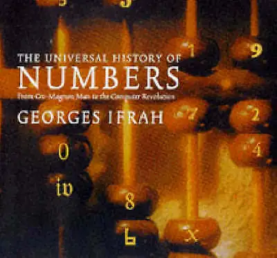 Ifrah Georges : The Universal History Of Numbers Expertly Refurbished Product • £3.35