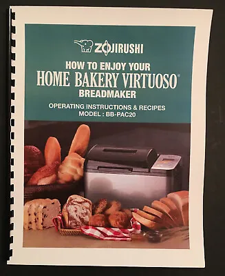 OWNER'S MANUAL For Zojirushi Home Bakery Virtuoso Breadmaker BB-PAC20 • $22.14