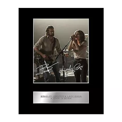 Bradley Cooper And Lady Gaga Signed Mounted Photo Display A Star Is Born • £6.99