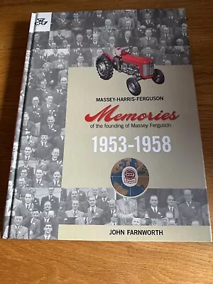 Brand New Signed Copy  Of Memories Of The Founding Of Massey Ferguson 1953-1958 • £25