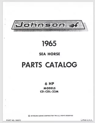 1965 Johnson Sea Horse 6HP CD-22M CDL-22M Parts Catalog • $27.95