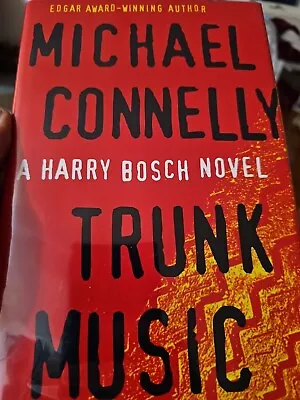 Trunk Music By Michael Connelly (1997 Hardcover) Signed 1st Edition 1st Printing • $39.90