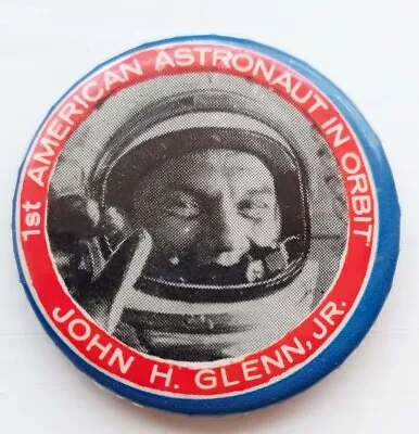 Vintage 1st American Astronaut In Orbit Pinback Button John H. Glenn Jr.  Space • $30