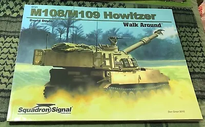 M108 / M109 M-109 Self-Propelled Howitzer Walk Around Squadron/Signal 5721 • $17.95