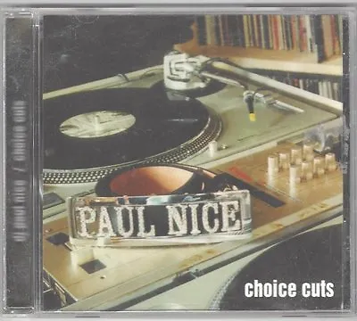 $39.99 • Buy DJ Paul Nice  Choice Cuts  CD NM OOP Z-Trip Qbert Shadow Cam Krush Beastie Boys