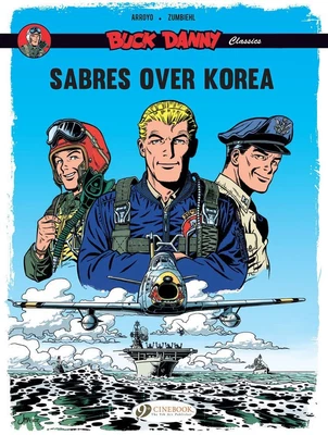 £8.99 • Buy Buck Danny Classics Vol 1: Sabres Over Korea (Buck Danny Classics 1)