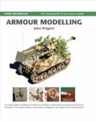 Armour Modelling (Modelling Masterclass) Prigent John Spiral_bound Used - Very • $9.55