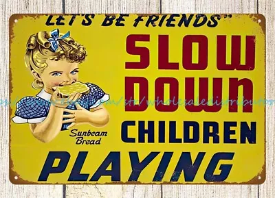 Sunbeam Bread Slow Down Children Playing Metal Tin Sign Wall Painting • $18.86