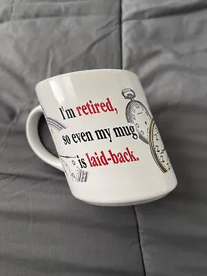 £19.08 • Buy I'm Retired So Even My Mug Is Laid Back Mug Clocks & Watches