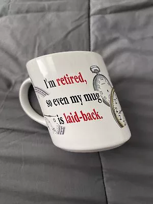 £19.08 • Buy I'm Retired So Even My Mug Is Laid Back Mug Clocks & Watches